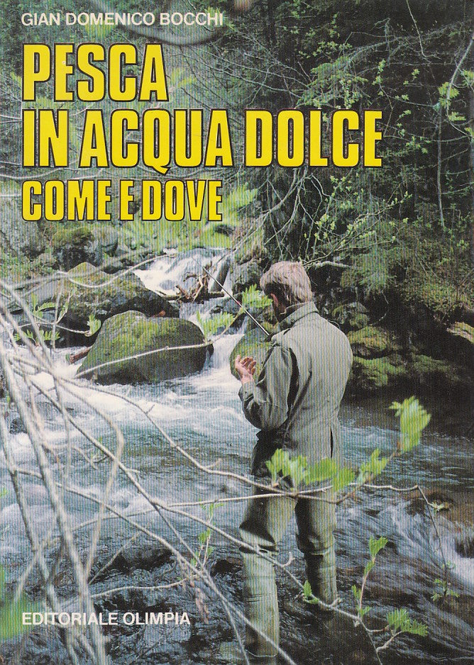 LZ- PESCA IN ACQUA DOLCE COME E DOVE - BOCCHI - OLIMPIA --- 1989 - B - ZDS621