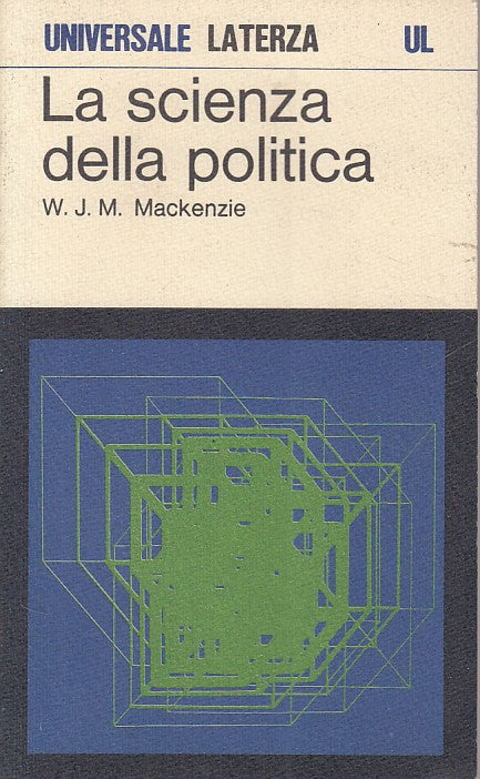 LS- LA SCIENZA DELLA POLITICA - MACKENZIE - LATERZA --- 1974 - B - ZDS304