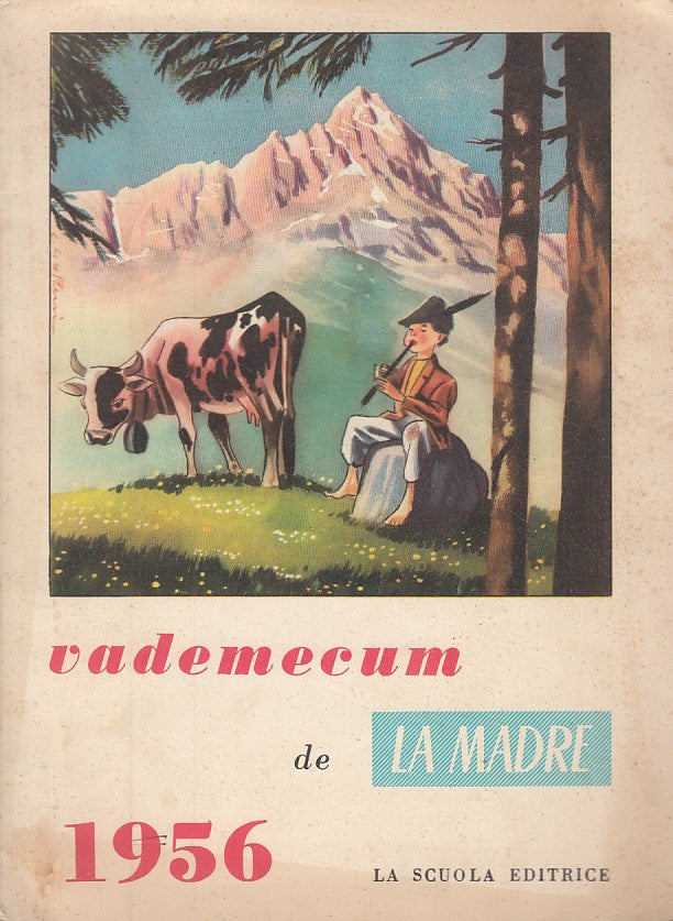 LN- VADEMECUM "LA MADRE" -- LA SCUOLA --- 1956 - B - ZDS304