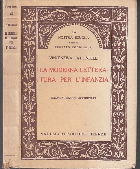 LN- MODERNA LETTERATURA PER L'INFANZIA- BATTISTELLI- VALLECCHI--- 1925- B- XDS14