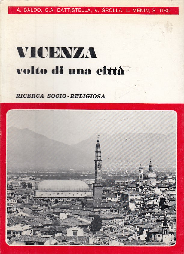 LS- VICENZA VOLTO DI CITTA' RICERCA SOCIO RELIGIOSA-- VICENZA--- 1983- B- ZDS421