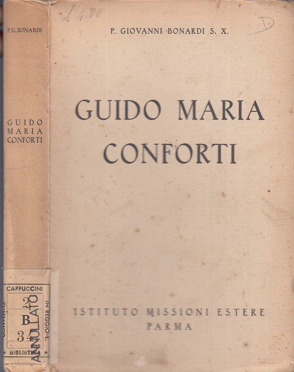 LS- GUIDO MARIA CONFORTI - GIOVANNI BONARDI - MISSIONI ESTERE--- 1936- B- WPR