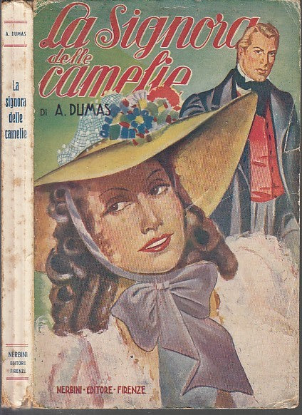 LN- LA SIGNORA DELLE CAMELIE - DUMAS - NERBINI --- 1940 - B - XDS15