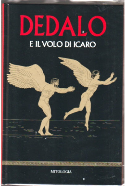 LZ- MITOLOGIA N.8 DEDALO E IL VOLO DI ICARO -- RBA --- 2020 - C - YFS