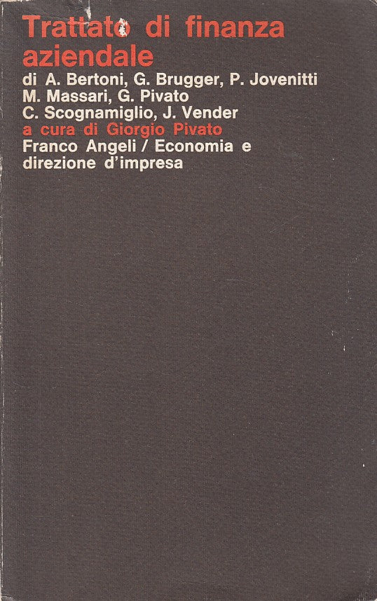 LZ- TRATTATO DI FINANZA AZIENDALE - PIVATO - FRANCO ANGELI --- 1983 - B - YDS383