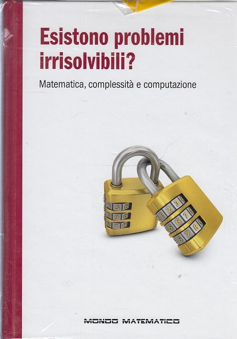 LZ- MONDO MATEMATICO ESISTONO PROBLEMI IRRISOLVIBILI-- RBA --- 2020 - C- YDS