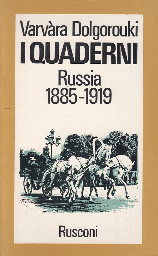 LS- I QUADERNI RUSSIA 1885 1919- DOLGOROUKI- RUSCONI--- 1976- B- YDS471