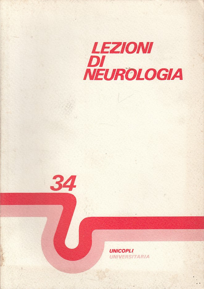 LZ- LEZIONI DI NEUROLOGIA -- UNICOLPI - UNIVERSITARIA -- 1979 - B - ZDS223