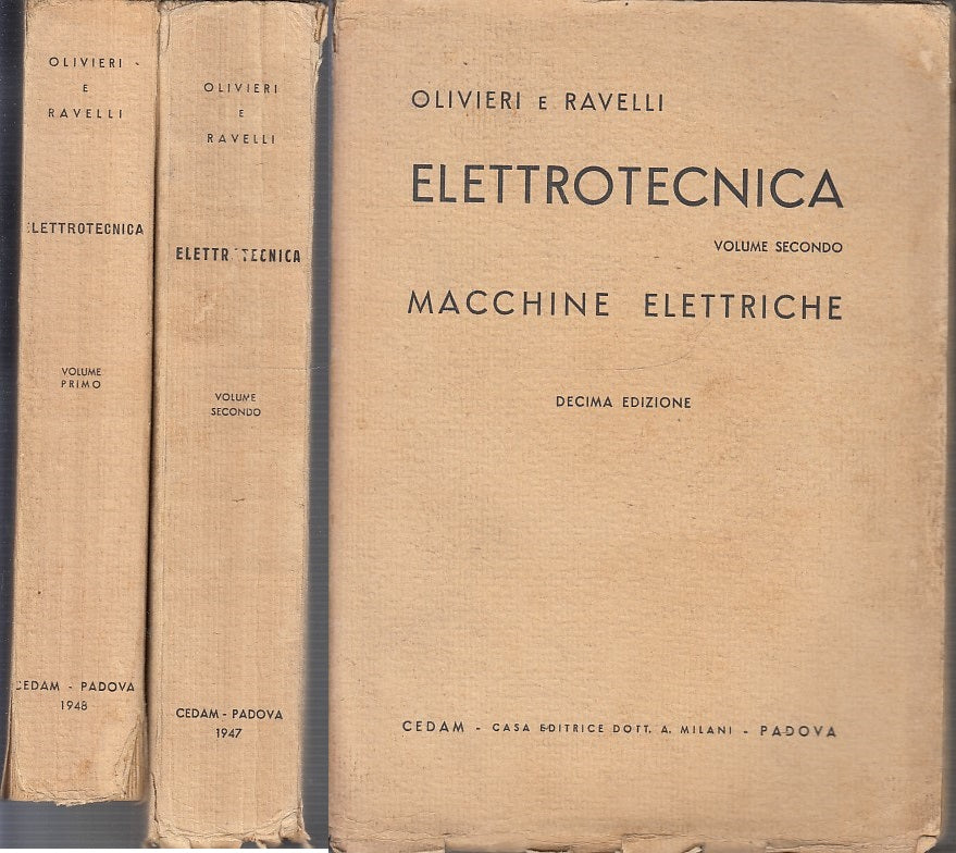 LZ- ELETTROTECNICA 2 VOLUMI MACCHINE- OLIVIERI RAVELLI- CEDAM--- 1947- B- XDS16