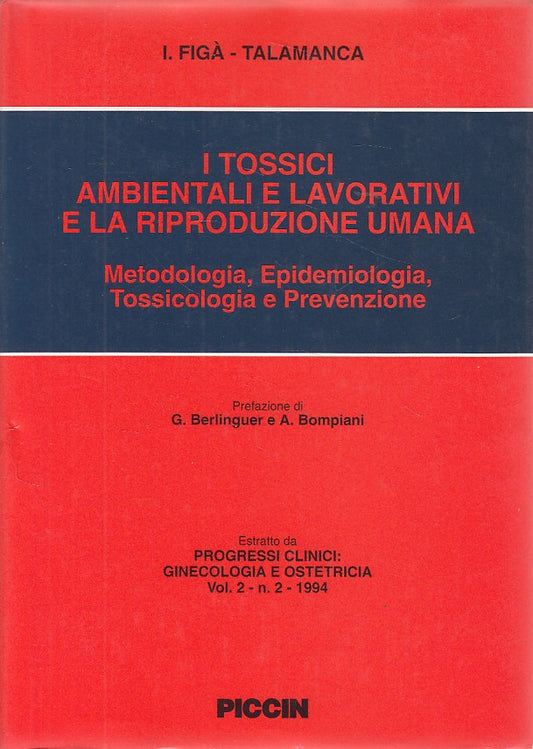 LZ- TOSSICI AMBIENTALI LAVORATIVI RIPRODUZIONE UMANA-- PICCIN--- 1994- CS-YDS475