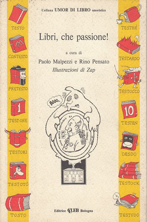 LN- LIBRI, CHE PASSIONE! - MALPEZZI PENSATO - CLUEB --- 1992 - B - YDS474