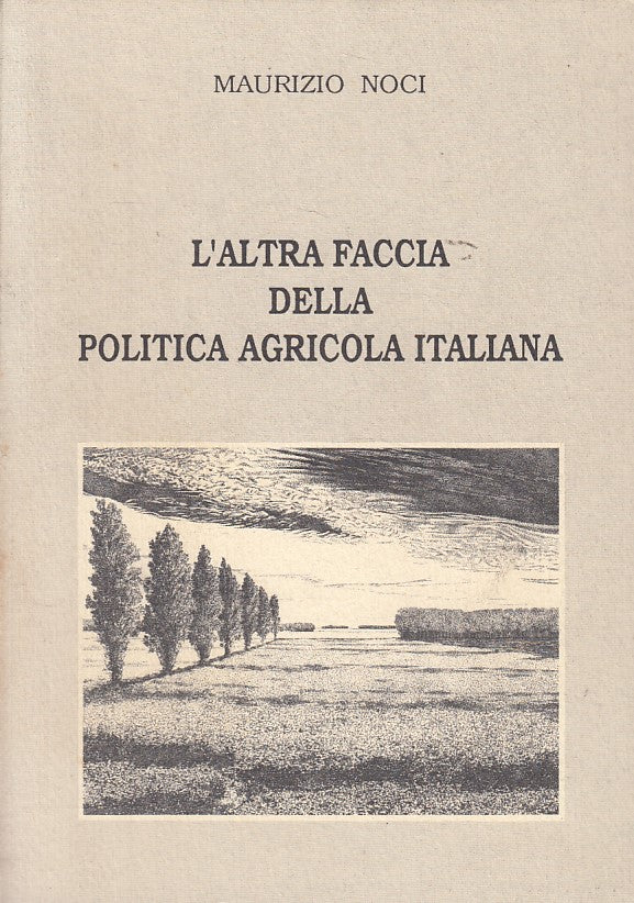 LZ- ALTRA FACCIA POLITICA AGRICOLA ITALIANA- NOCI- LUBRENSI--- 1992 - B - ZDS172