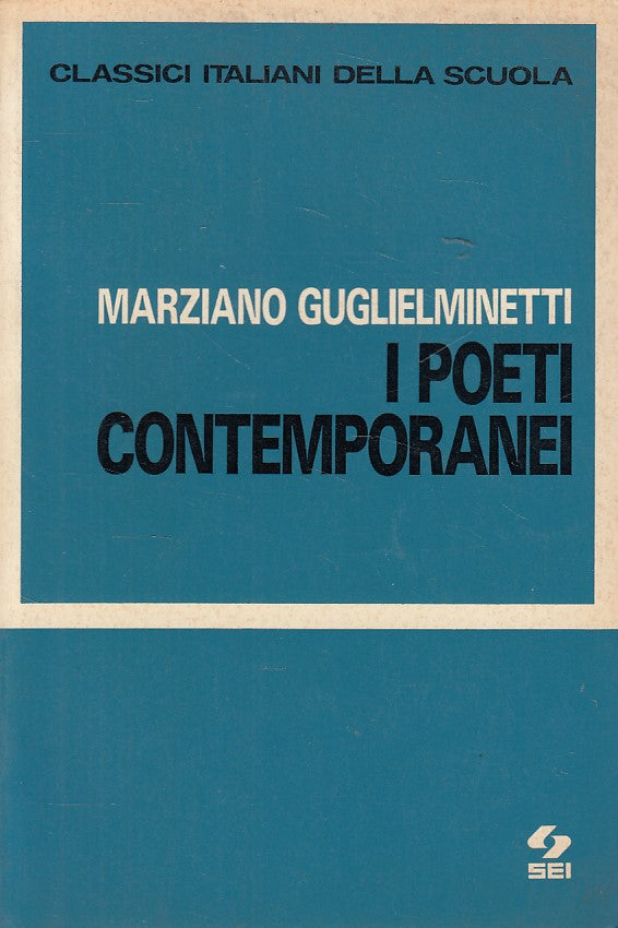 LN- I POETI CONTEMPORANEI - GUGLIELMINETTI - SEI - CLASSICI -- 1970 - B - ZDS172