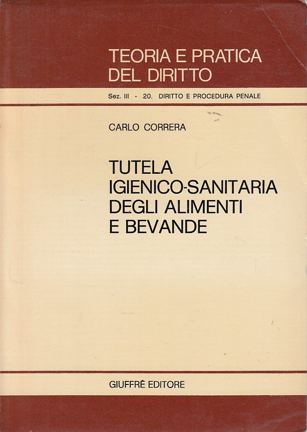 LZ- TUTELA IGIENICO SANITARIA ALIMENTI BEVANDE -- GIUFFRE' --- 1981 - B - ZDS422