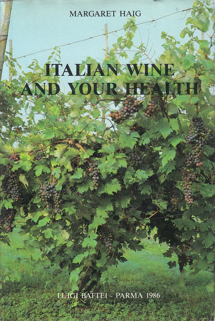 LZ- ITALIAN WINE AND YOUR HEALTH - HAIG - BATTEI --- 1986 - CS - ZDS619