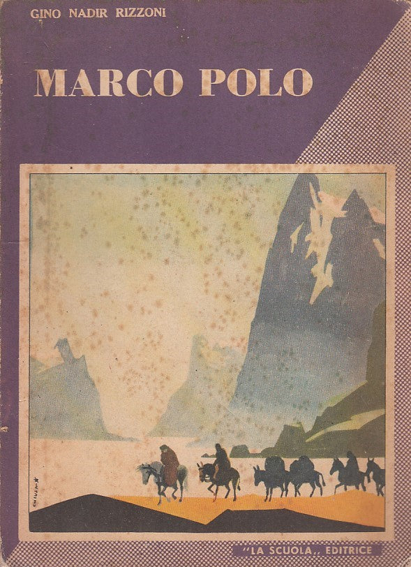 LN- MARCO POLO ILLUSTRATO- RIZZONI CHIUSA- LA SCUOLA--- 1953- B- ZDS470