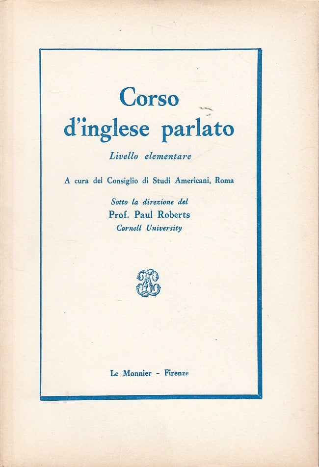 LZ- CORSO D'INGLESE PARLATO LIVELLO ELEMENTARE-- LE MONNIER--- 1970 - B - ZDS296