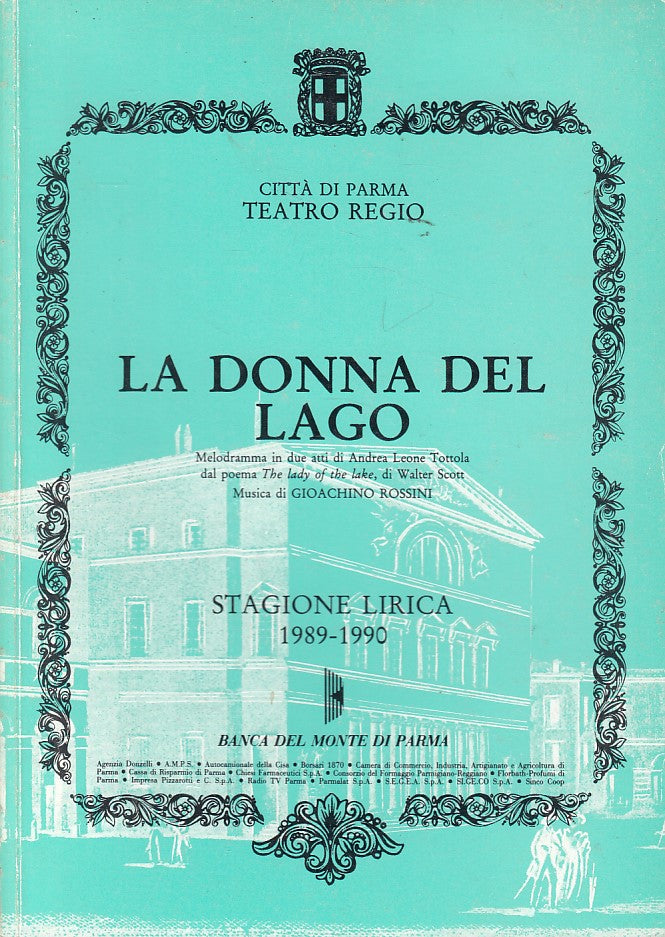 LN- DONNA LAGO STAGIONE LIRICA 1989/90-- TEATRO REGIO PARMA--- 1989 - B - ZDS608