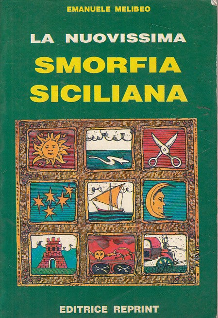 LN- LA NUOVISSIMA SMORFIA SICILIANA - NELIBEO - REPRINT --- 1993 - B - ZDS648