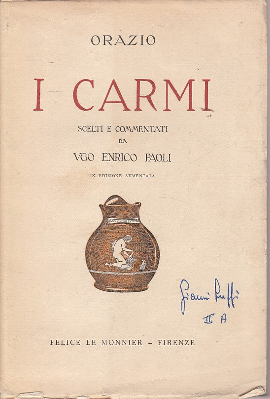 LN- I CARMI SCELTI E COMMENTATI - ORAZIO - LE MONNIER --- 1956 - B - ZDS671