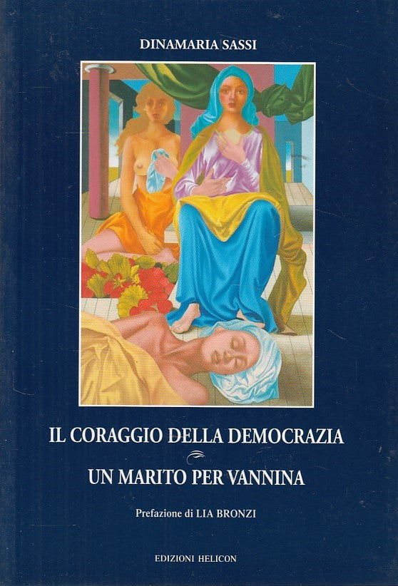 LN- CORAGGIO DEMOCRAZIA MARITO PER VANINA- SASSI - HELICON --- 2000 - B - ZDS99