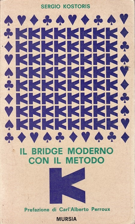 LZ- IL BRIDGE MODERNO CON IL METODO K - KOSTORIS - MURSIA --- 1968 - B - ZDS90