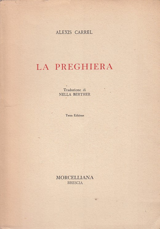 LZ- LA PREGHIERA- CARREL- MORCELLIANA- FUOCHI-- 1949- B- ZDS545