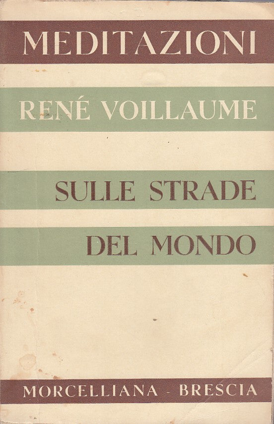 LZ-SULLE STRADE DEL MONDO CRISTIANI- VOILLAUME- MORCELLIANA--- 1964- B- ZDS545