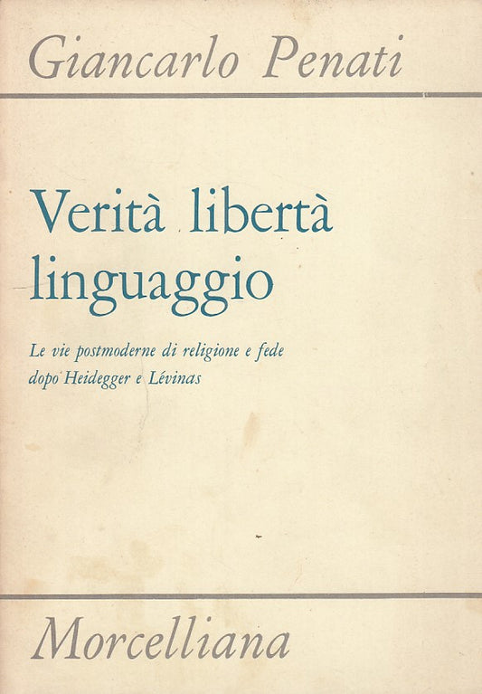 LZ- VERITA' LIBERTA' LINGUAGGIO- PENATI- MORCELLIANA--- 1987- CS- ZDS288