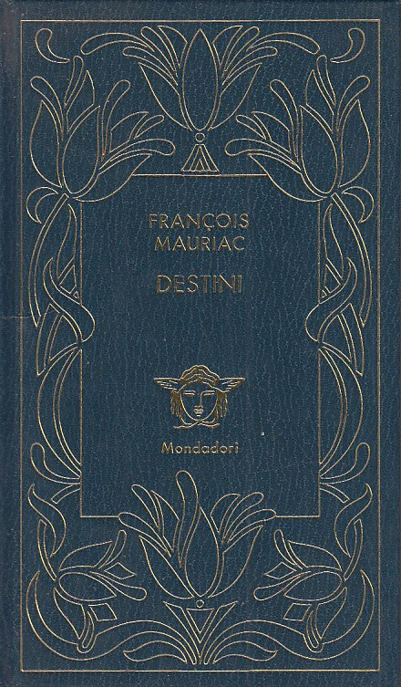 LN- DESTINI- MAURIAC- MONDADORI- CAPOLAVORI DELLA MEDUSA-- 1980- C- ZDS110