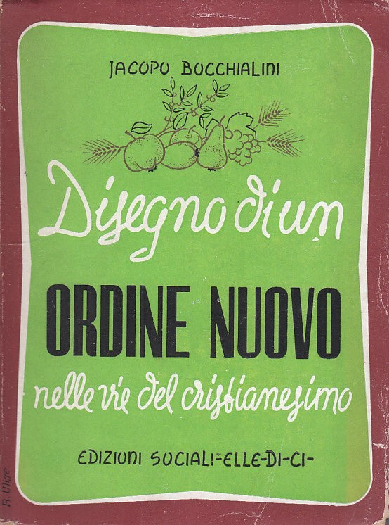 LZ- DISEGNO ORDINE NUOVO CRISTIANESIMO- BOCCHIALINI- SOCIALI--- 1948- B- ZDS17