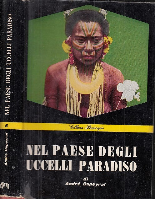 LZ- NEL PAESE DEGLI UCCELLI PARADISO- DUPEYRAT- MASSIMO MILANO--- 1957- CS-XDS17