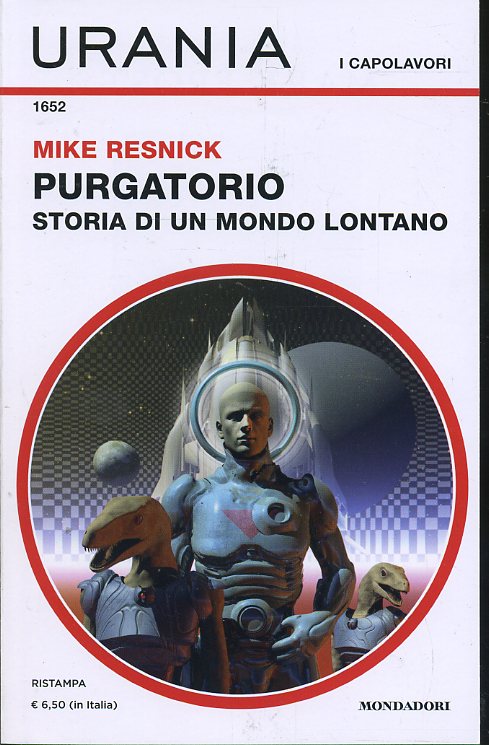 LF- URANIA CAPOLAVORI N.1652 PURGATORIO MONDO LONTANO - REISNICK ---- 2018 - B