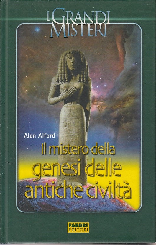 LZ- MISTERO GENESI ANTICHE CIVILTA'-- FABBRI- GRANDI MISTERI-- 2005 - C - YDS498