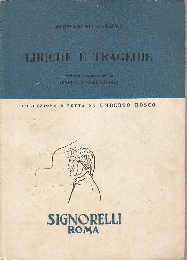 LN- LIRICHE E TRAGEDIE - ALESSANDRO MANZONI - SIGNORELLI --- 1965 - B - ZDS530