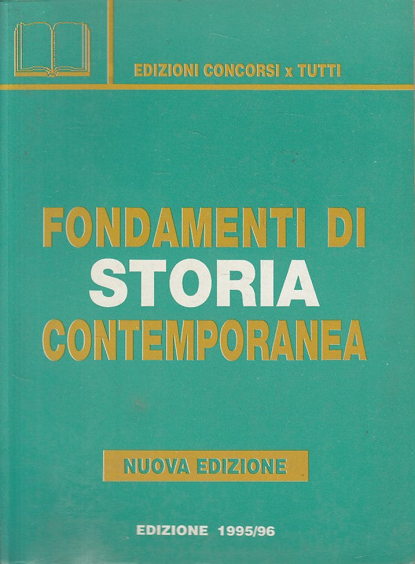 LS- FONDAMENTI DI STORIA CONTEMPORANEA -- CONCORSI X TUTTI --- 1994 - B - ZDS137