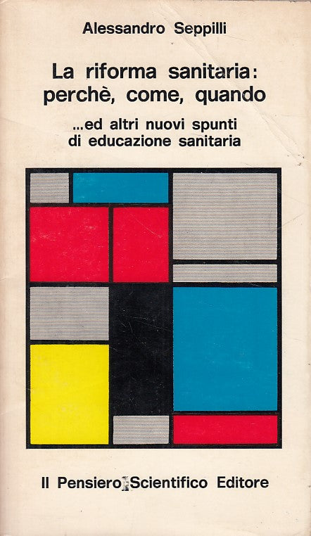 LZ- RIFORMA SANITAIA PERCHE' COME -- PENSIERO SCIENTIFICO --- 1975 - B - ZDS480