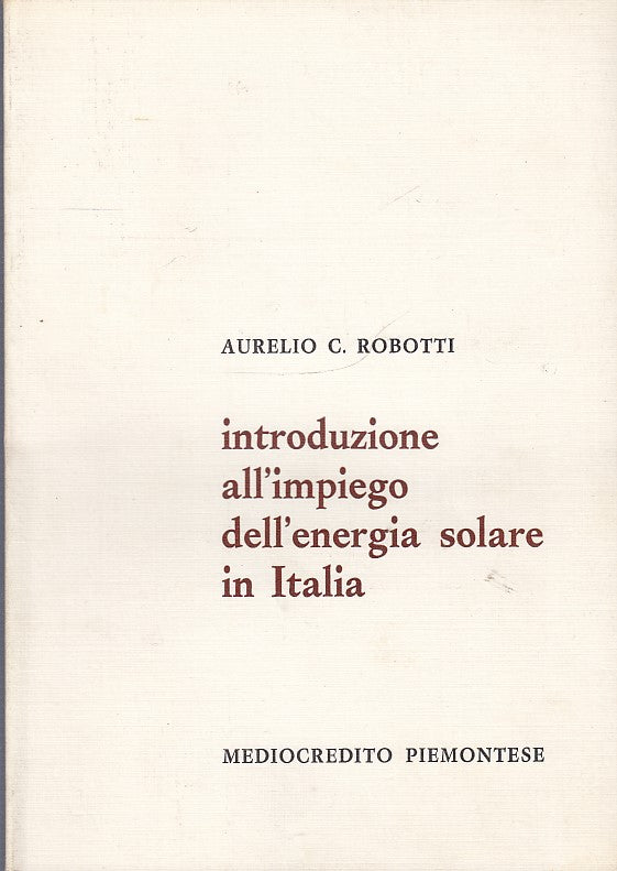 LZ- INTRODUZIONE IMPIEGO ENERGIA SOLARE- ROBOTTI- MEDIOCREDITO--- 1975- B-YDS533