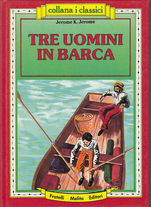 LB- TRE UOMINI IN BARCA - JEROME - FRATELLI MELITA --- 1987 - C - YDS543