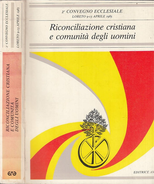 LD- RICONCILIAZIONE CRISTIANA 2° CONVEGNO ECCLESIALE-- BAVE--- 1985- B- YDS195
