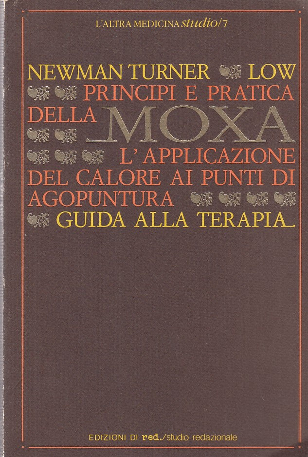 LZ- PRINCIPI E PRATICA DELLA MOXA GUIDA TERAPIA- TURNER- RED--- 1983- B- ZDS125