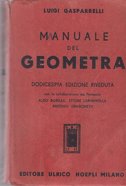 LZ- MANUALE DEL GEOMETRA- GASPARRELLI- HOEPLI- MANUALI-- 1960- B- ZDS125