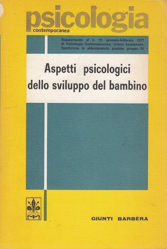 LZ- PSICOLOGIA ASPETTI SVILUPPO DEL BAMBINO-- GIUNTI--- 1977- B- ZDS52