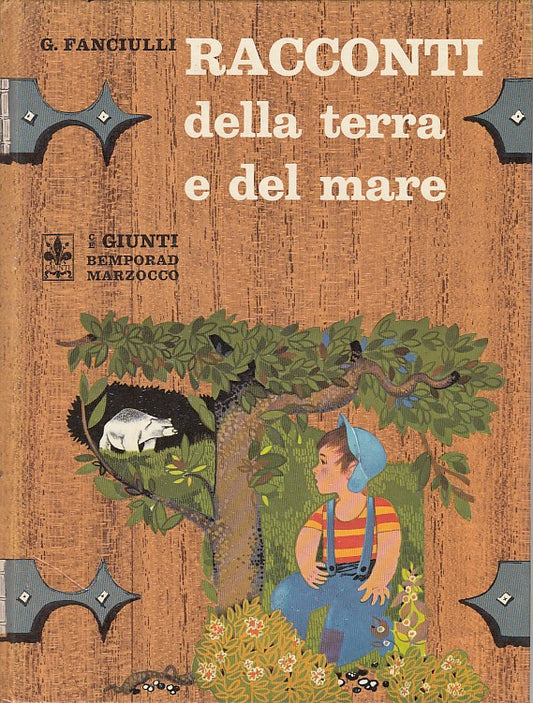 LB- RACCONTI DELLA TERRA E DEL MARE - FANCIULLI - GIUNTI --- 1990- C - ZDS12