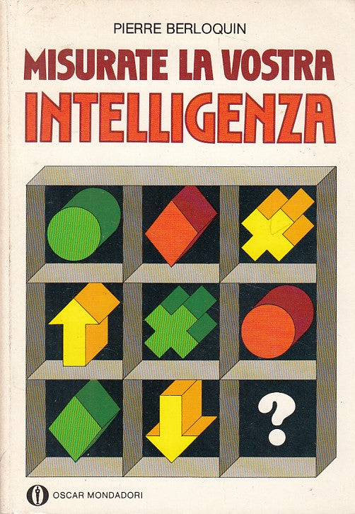 LZ- MISURATE LA VOSTRA INTELLIGENZA- BERLOQUIN - MONDADORI --- 1985 - B - ZDS271