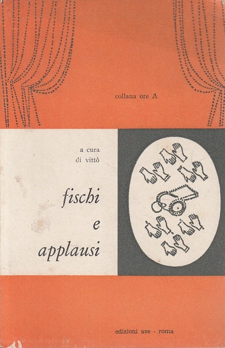 LN- FISCHI E APPLAUSI - VITTO' - AVE - ORE A -- 1962 - B - YDS170