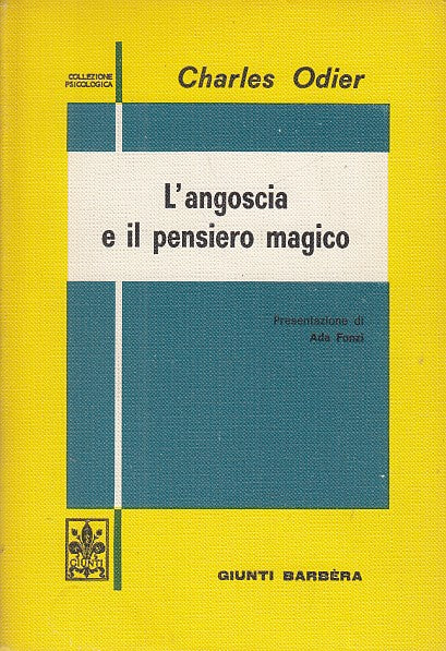 LZ- L'ANGOSCIA DEL PENSIERO MAGICO - ODIER - GIUNTI BARBERA --- 1975 - B- YDS565