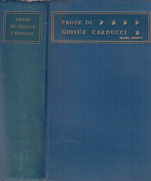 LN- PROSE- GIOSUE CARDUCCI- ZANICHELLI--- 1907- B- YDS382