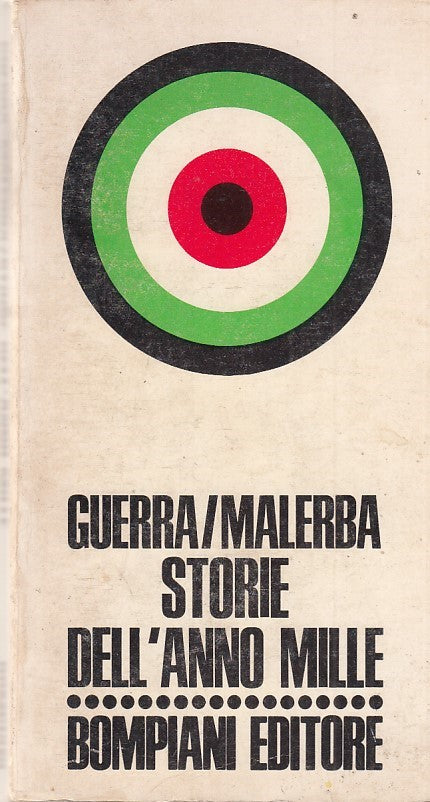 LZ- STORIE DELL'ANNO MILLE- GUERRA MALERBA- BOMPIANI--- 1975- B- YDS382