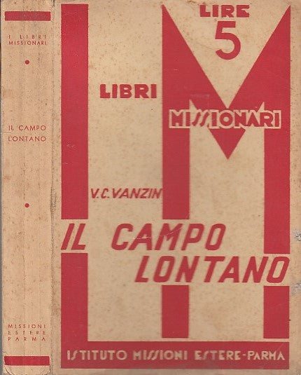 LN- IL CAMPO LONTANO - VANZIN - ISTITUTO MISSIONI ESTERE PARMA--- 1936- B- XDS21